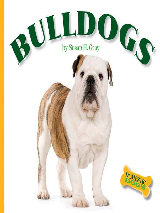 Title details for Bulldogs by Susan H. Gray - Available